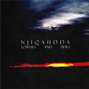 Njiqahdda - Towers And Tides