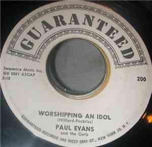 Paul Evans And The Curls - Seven Little Girls Sitting In The Back Seat / Worshipping An Idol