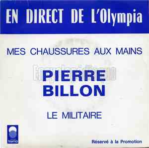 Pierre Billon - Mes Chaussures Aux Mains / Le Militaire