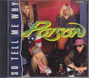 Poison  - So Tell Me Why