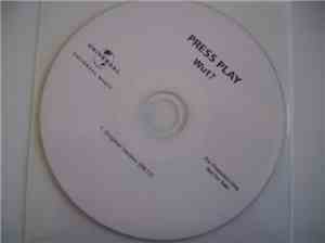 Press Play  - Wut?