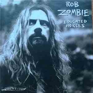 Rob Zombie - Educated Horses