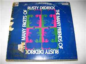 Rusty Dedrick - The Many Facets Of Rusty Dedrick, The Many Friends Of Rusty ...