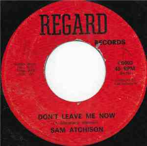 Sam Atchison - Don't Leave Me Now