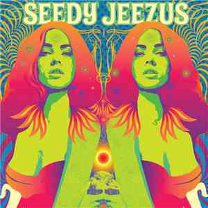 Seedy Jeezus - Seedy Jeezus