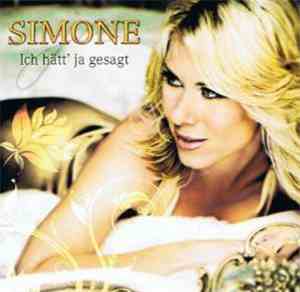 Simone  - Ich Hätt Ja Gesagt