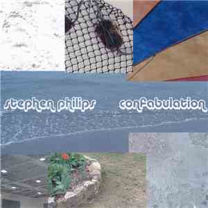 Stephen Philips - Confabulation