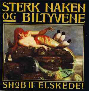 Sterk Naken Og Biltyvene - SNOB II: Elskede!