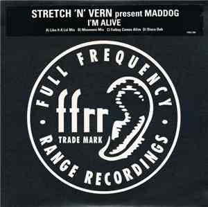 Stretch & Vern Present Maddog - I'm Alive