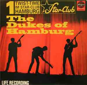 The Dukes Of Hamburg - Twist-Time Im Star-Club Hamburg 1