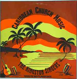 The Kingston Singers - Caribbean Church Music