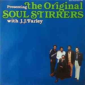 The Original Soul Stirrers With J.J. Farley - Presenting