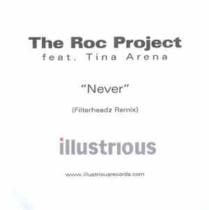 The Roc Project Feat. Tina Arena - Never (Filterheadz Remix)