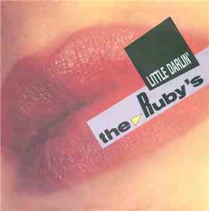 The Ruby's - Little Darlin'