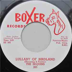 The Sequins, Lefty Bates & Band - Lullaby Of Birdland / Say Whoa