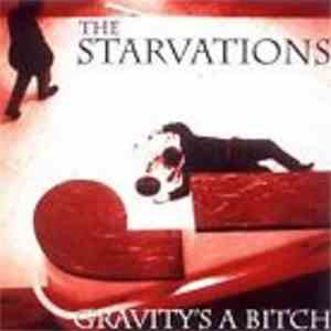 The Starvations - Gravity's A Bitch