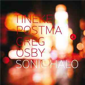 Tineke Postma, Greg Osby - Sonic Halo