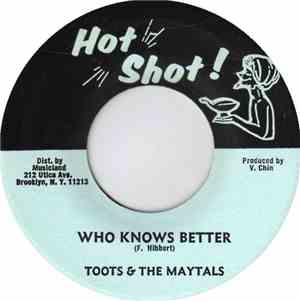 Toots & The Maytals - Who Knows Better