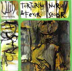 Torturing Nurse / Fever Spoor - Crash
