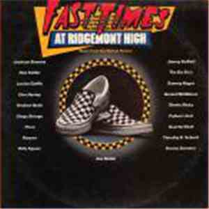 Various - Fast Times At Ridgemont High • Music From The Motion Picture