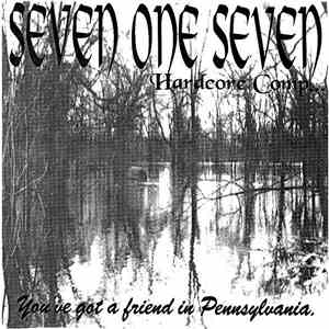 Various - Seven One Seven Hardcore Comp...You've Got A Friend In Pennsylvan ...