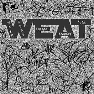 Wormhead, Ego God, Ataraxy, To-Bo - Weat