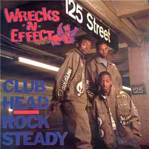 Wrecks-N-Effect - Club Head / Rock Steady