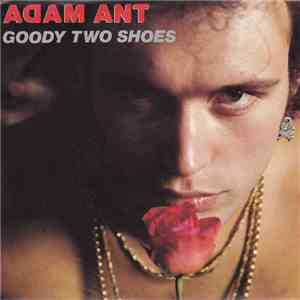 Adam Ant - Goody Two Shoes