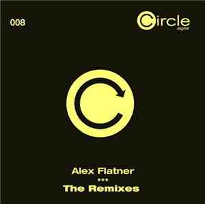 Alex Flatner - The Remixes