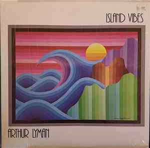Arthur Lyman - Island Vibes
