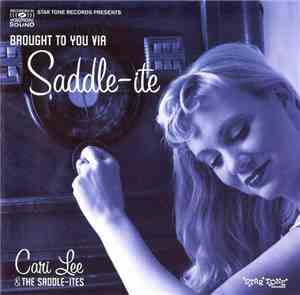 Cari Lee & The Saddle-Ites - Brought To You Via Saddle-ite
