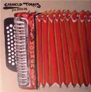 Carmelo Torres  Y Los Toscos - El Chacho