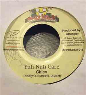 Chico  - Yuh Nuh Care