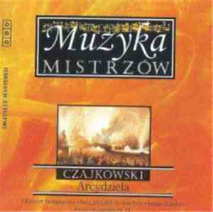 Czajkowski - Arcydzieła