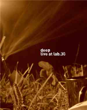 Deep  - Live At Lab.30