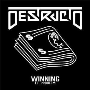 Destructo  Ft. Problem  - Winning