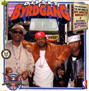 Diplomats - Dipset Byrdgang Volume 2: The New Season