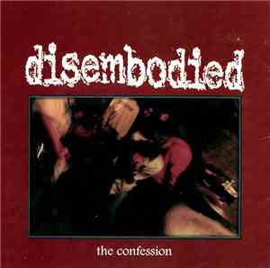 Disembodied - The Confession