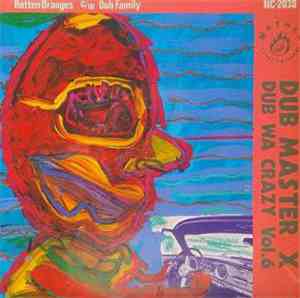 Dub Master X - Dub Wa Crazy Vol.6