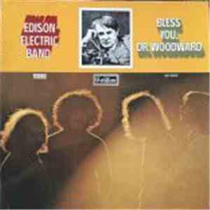 Edison Electric Band - Bless You, Dr. Woodward