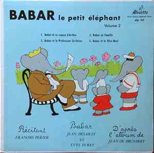 François Périer, Jean Desailly - Babar, Le Petit Éléphant, Vol.2