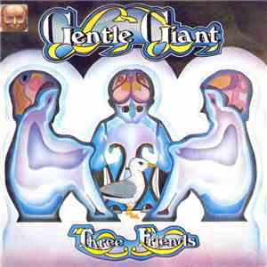 Gentle Giant - Three Friends