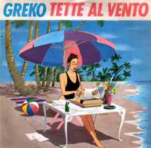 Greko  - Tette Al Vento