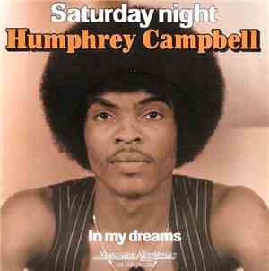 Humphrey Campbell - Saturday Night / In My Dreams