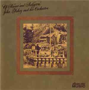 John Fahey And His Orchestra - Of Rivers And Religion