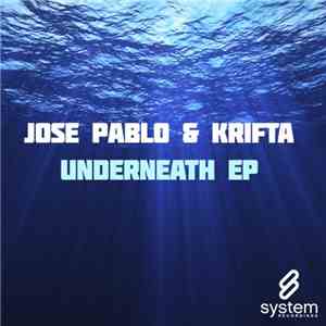 Jose Pablo & Krifta - Underneath EP