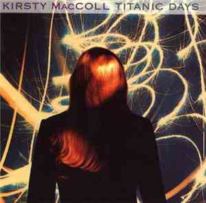Kirsty MacColl - Titanic Days