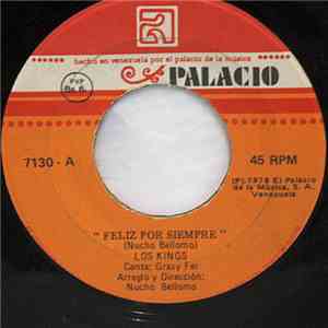 Los Kings - Feliz Por Siempre / Nada Habia En Mi