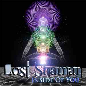 Lost Shaman - Inside Of You