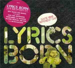 Lyrics Born - Same !@#$, Different Day